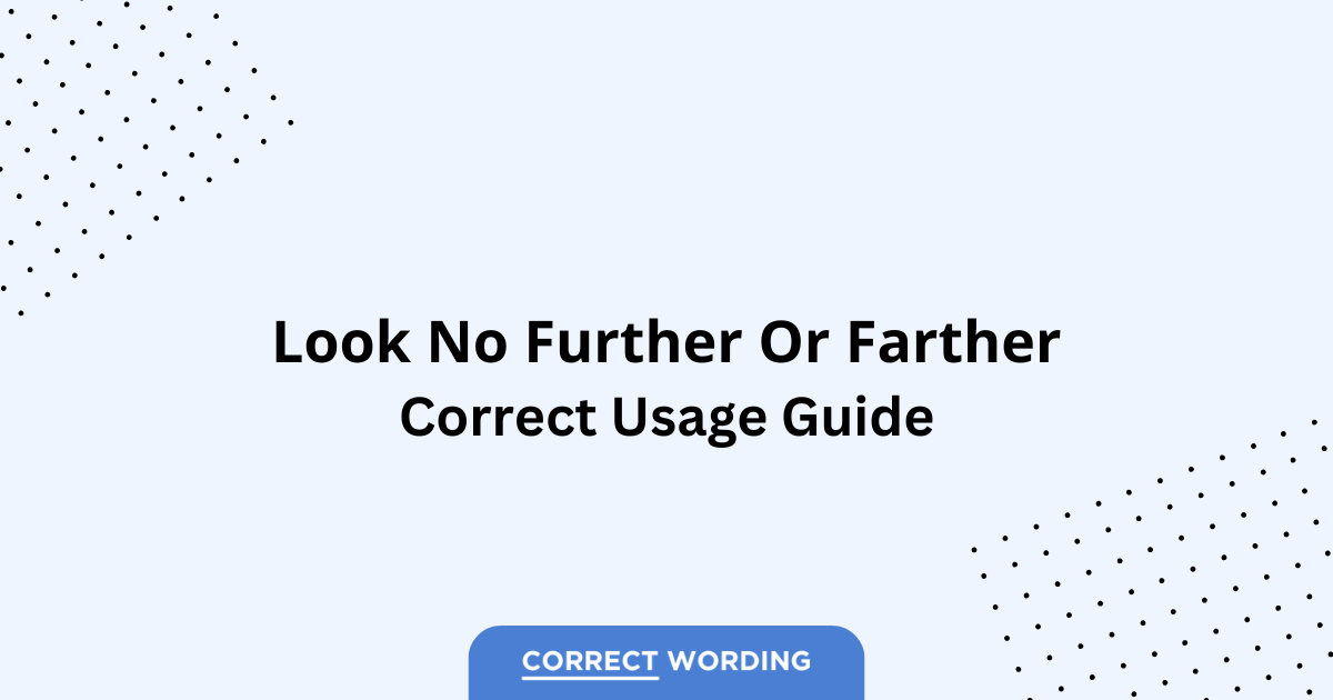 Further vs. Farther - Which is Correct?