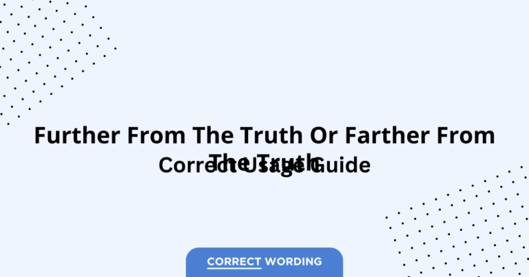 Further vs. Farther - Which is Correct?