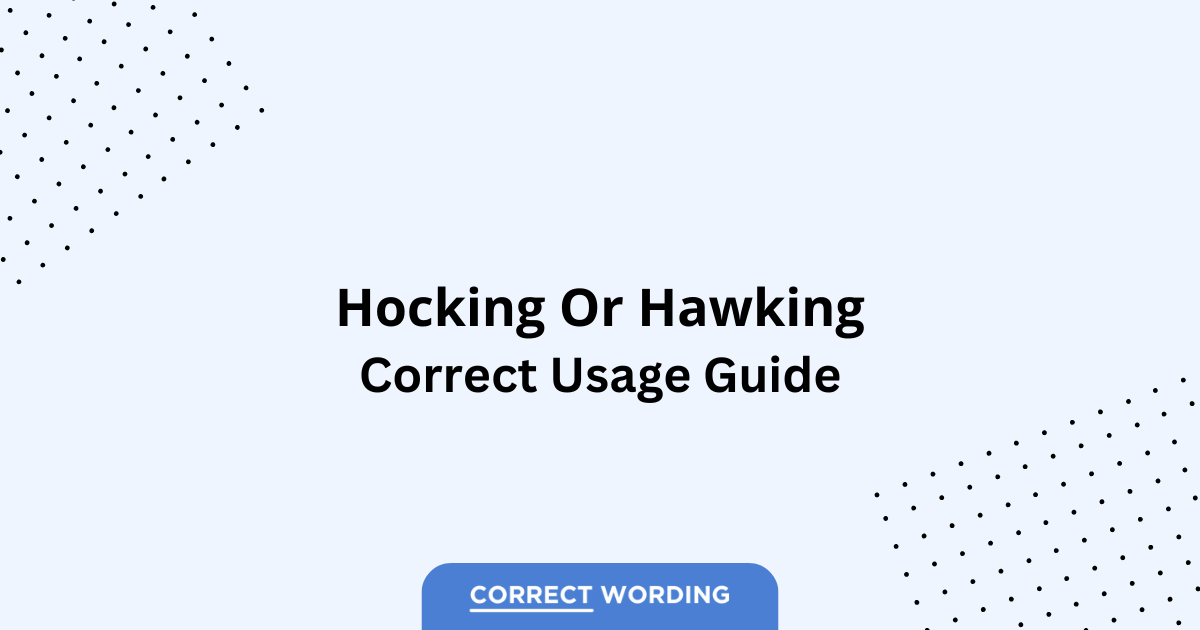 Hocking vs. Hawking – Which is Correct?
