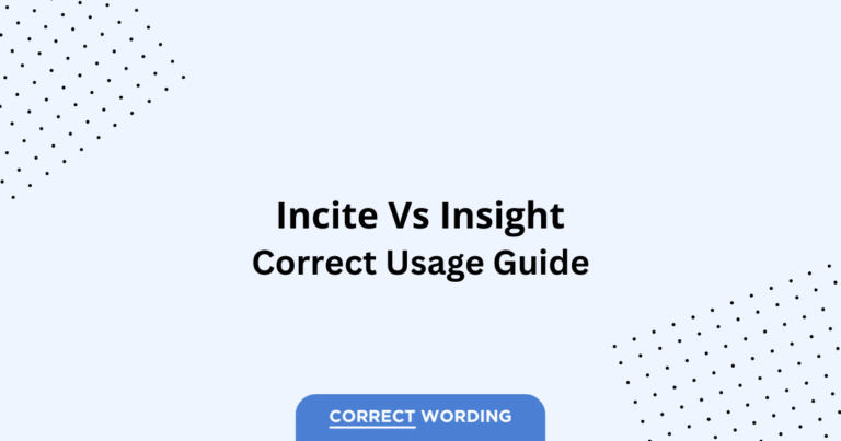 Incite vs. Insight - Which is Correct?
