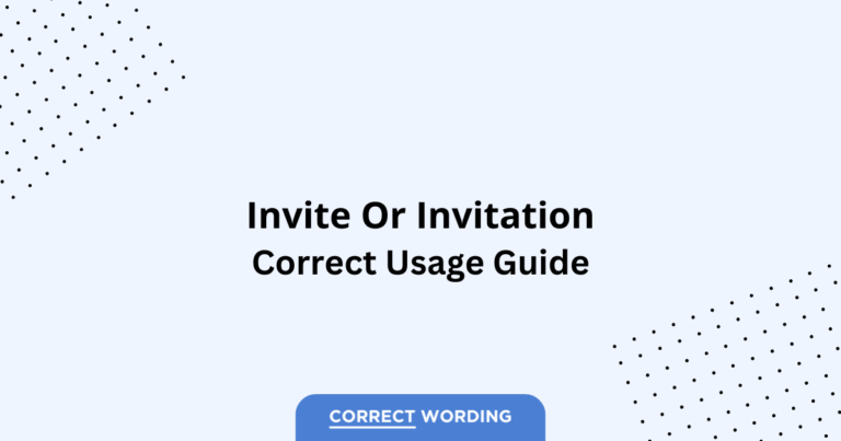 Invite vs. Invitation - Which is Correct?