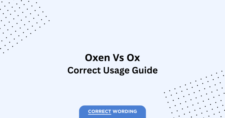 Oxen vs. Ox - Which is Correct?