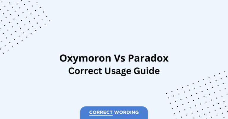 Oxymoron vs. Paradox - Which is Correct?
