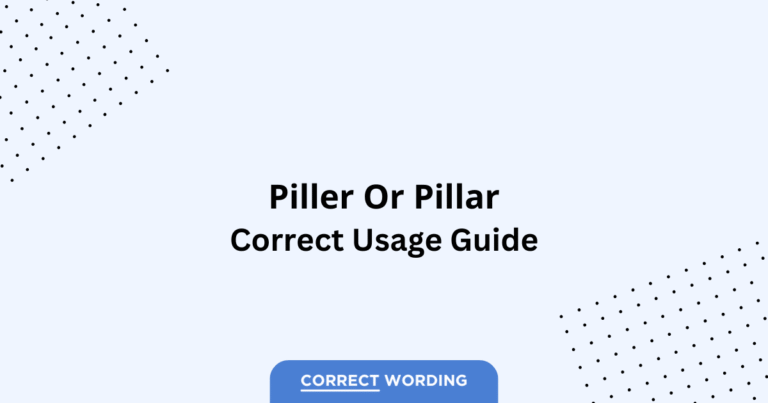 Piller vs. Pillar - Which is Correct?