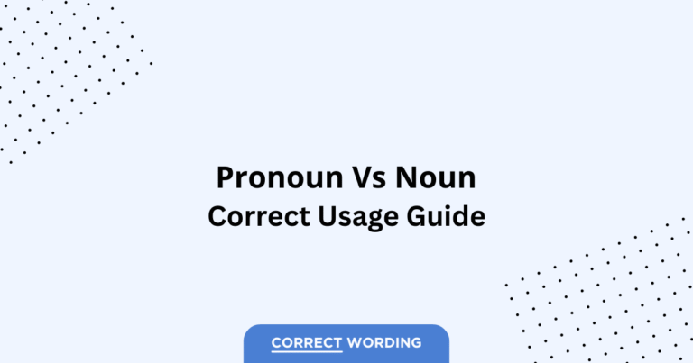 Pronoun vs. Noun - Which is Correct?