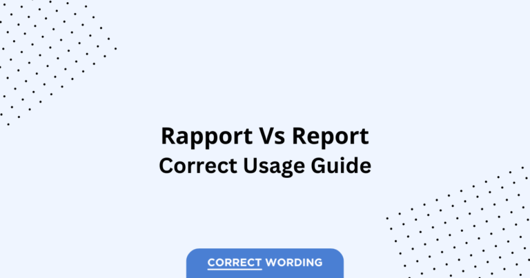 Rapport vs. Report - Which is Correct?