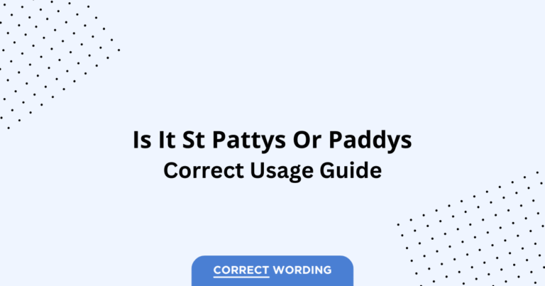 St. Pattys vs. St. Paddys - Which is Correct?