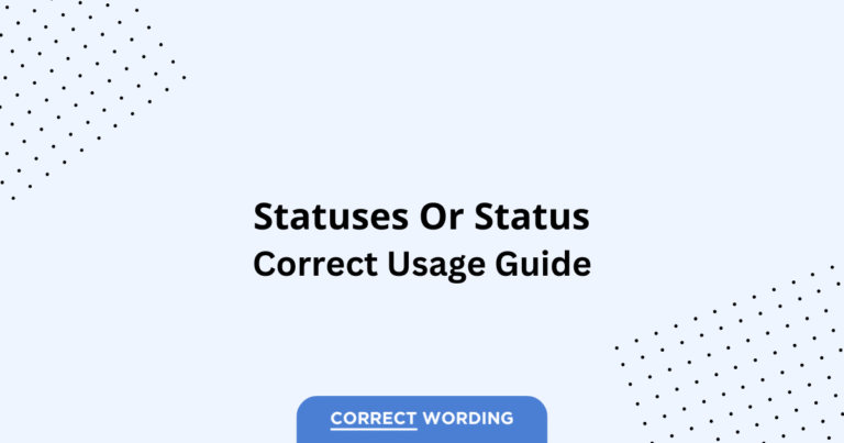 Statuses vs. Status - Which is Correct?