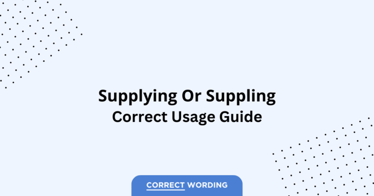 Supplying vs. Suppling - Which is Correct?