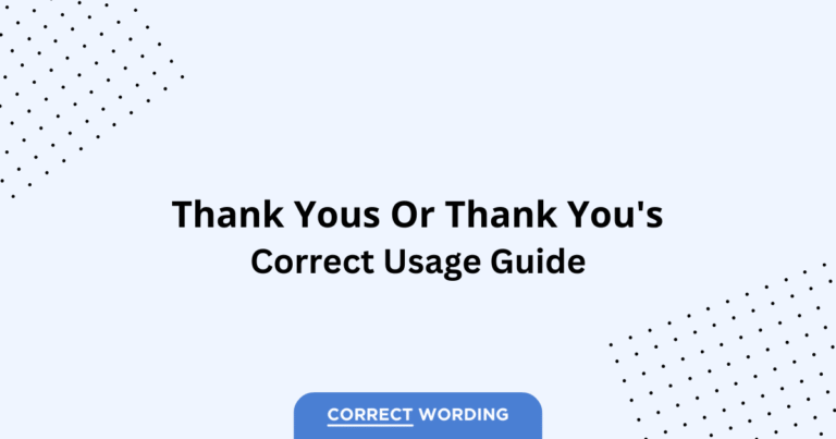 Thank Yous vs. Thank You's - Which is Correct?