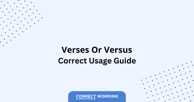 Verses vs. Versus - Which is Correct?