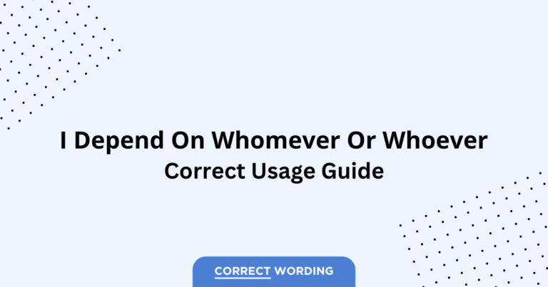 Whoever vs. Whomever - Which is Correct?