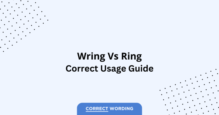 Wring vs. Ring - Which is Correct?