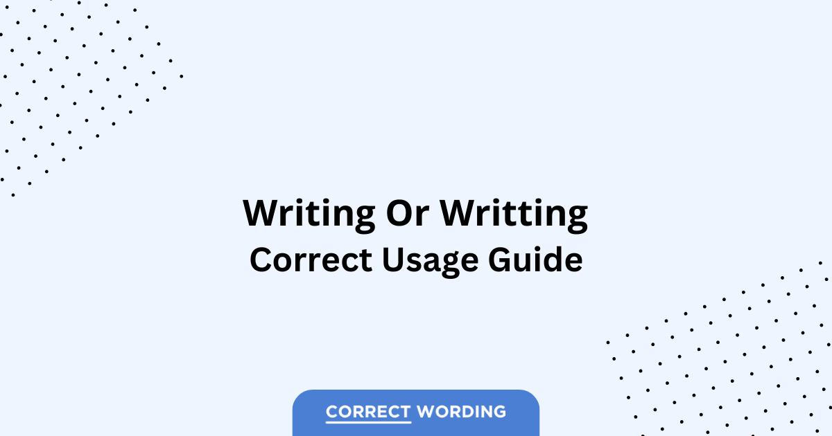 Writing vs. Writting - Which is Correct?