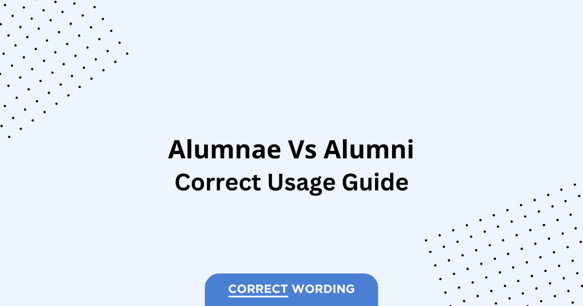 Alumnae vs. Alumni - Which is Correct?