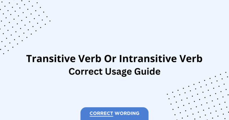 Transitive Verb vs. Intransitive Verb - Which is Correct?