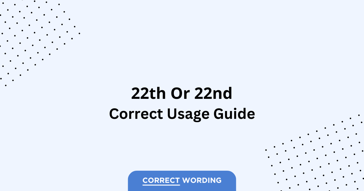 22th vs. 22nd - Which is Correct?