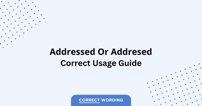 Addressed vs. Addresed - Which is Correct?