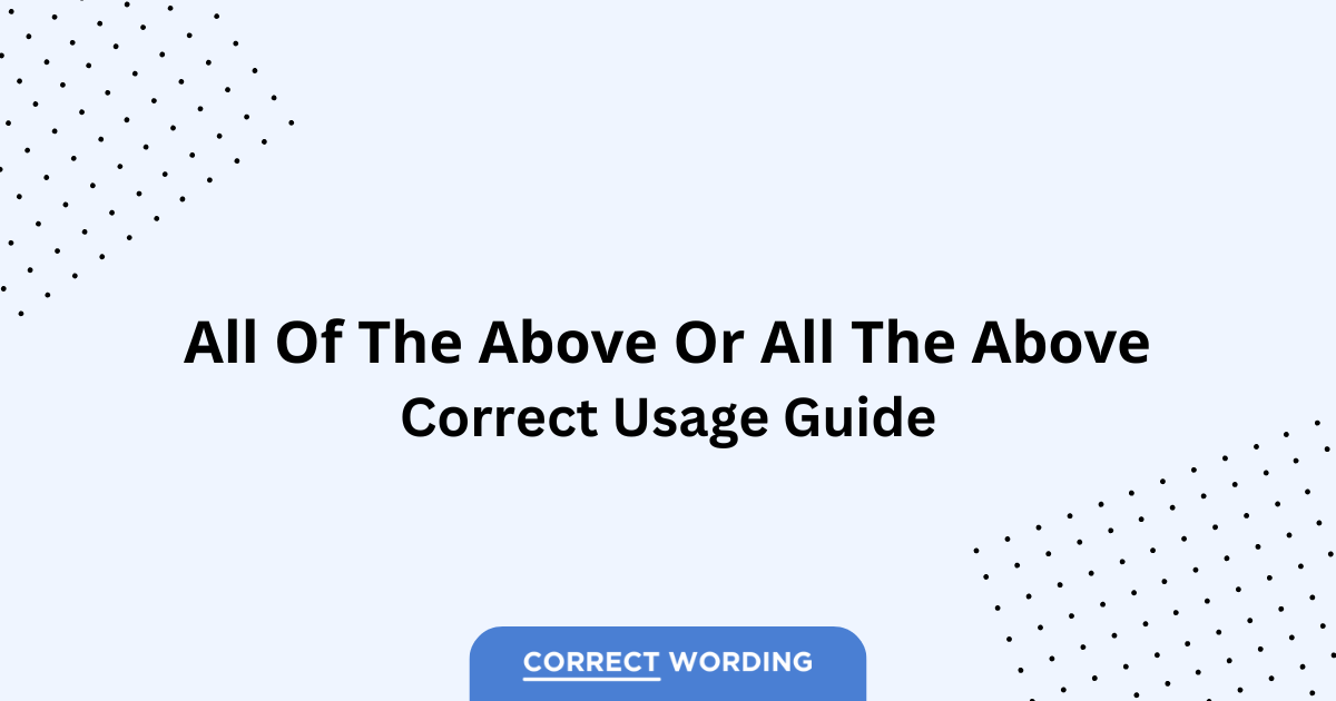 All of the Above vs. All the Above - Which is Correct?