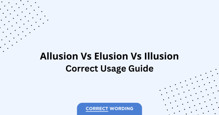 Allusion vs. Elusion vs. Illusion - Which is Correct?