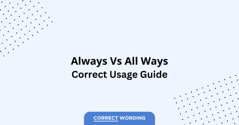 Always vs. All Ways - Which is Correct?