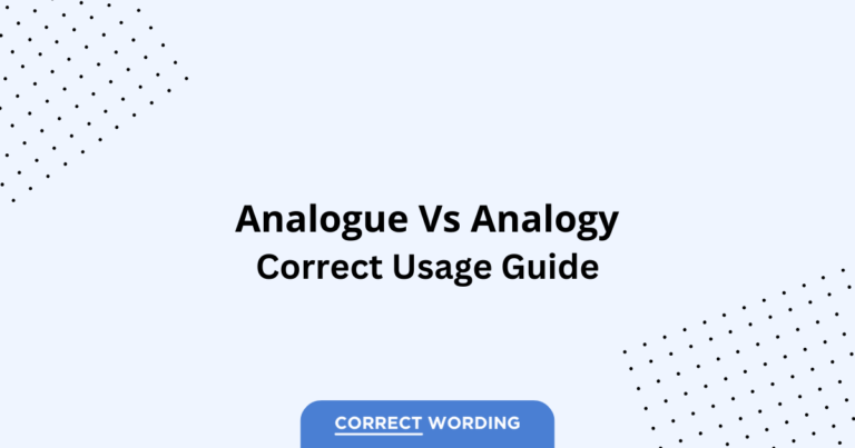 Analogue vs. Analogy - Which is Correct?