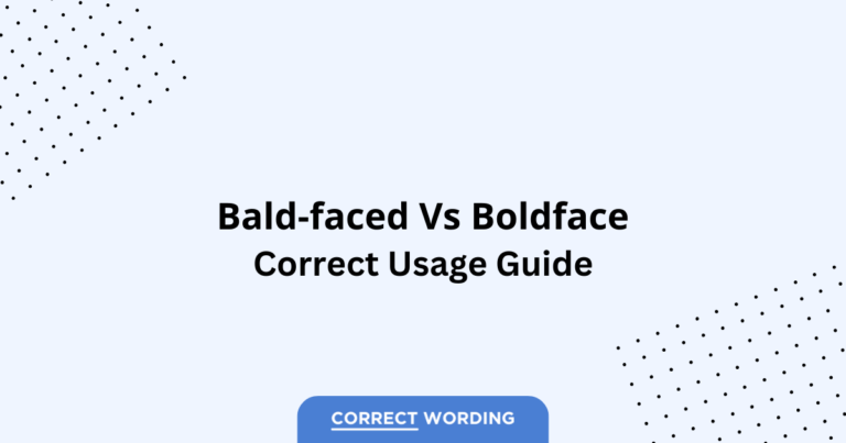 Bald-faced vs. Boldface - Which is Correct?