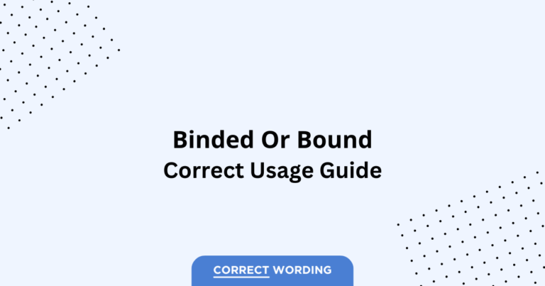 Binded vs. Bound - Which is Correct?