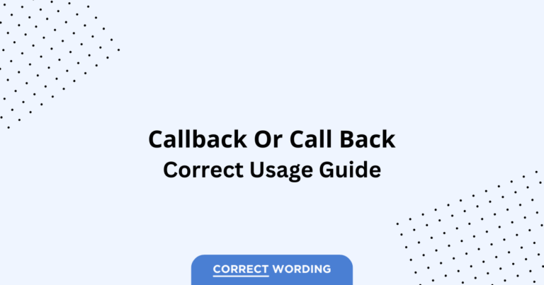 Callback vs. Call back - Which is Correct?