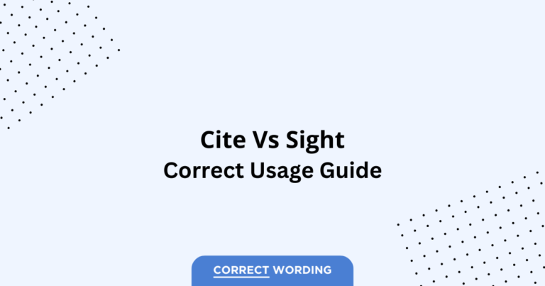 Cite vs. Sight - Which is Correct?