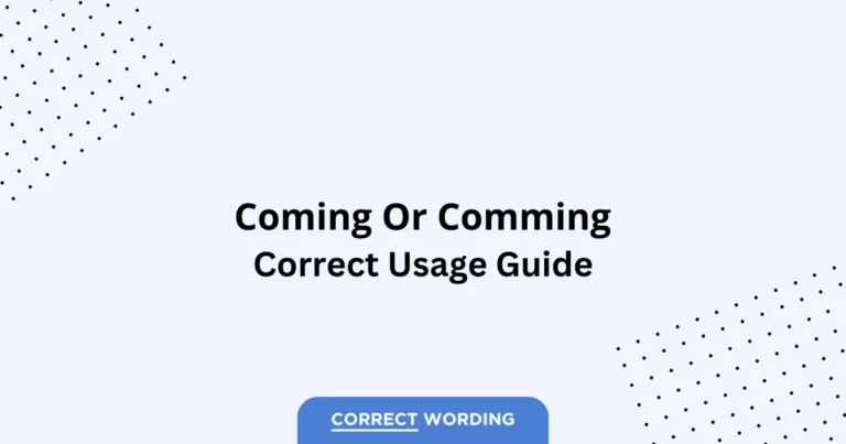 Coming vs. Comming - Which is Correct?