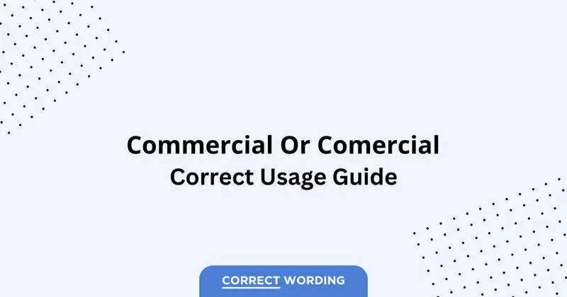 Commercial vs. Comercial - Which is Correct?