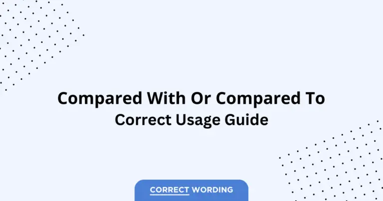 Compared With vs. Compared To - Which is Correct?