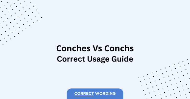 Conches vs. Conchs - Which is Correct?