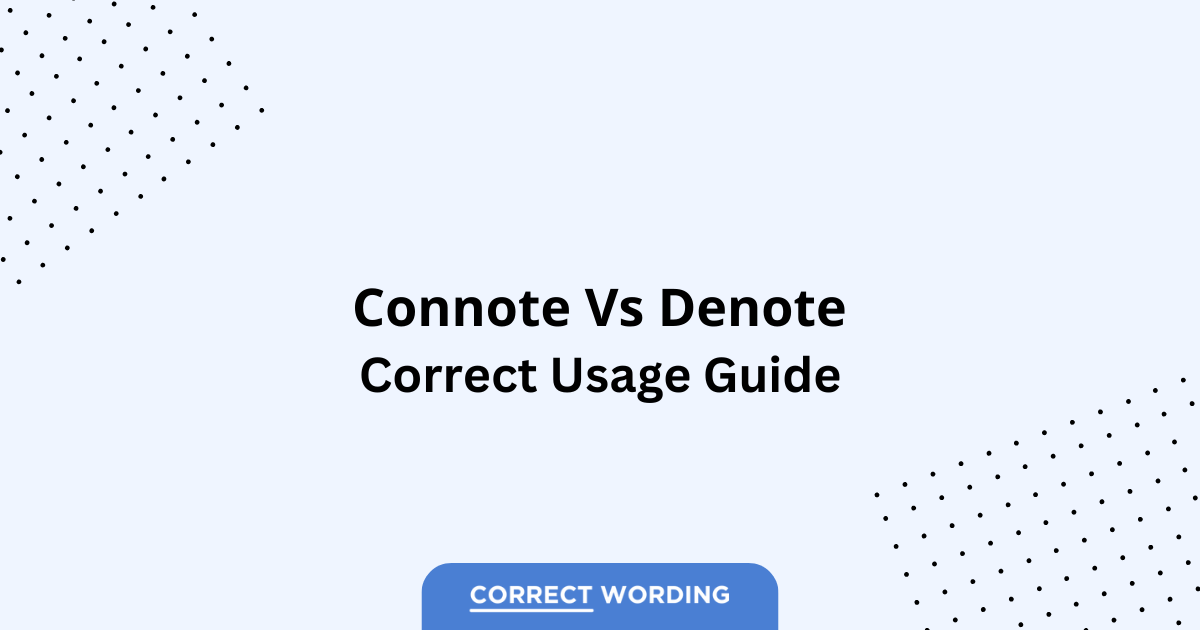 Connote vs. Denote - Which is Correct?