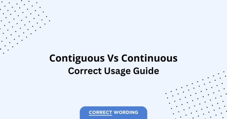 Contiguous vs. Continuous - Which is Correct?