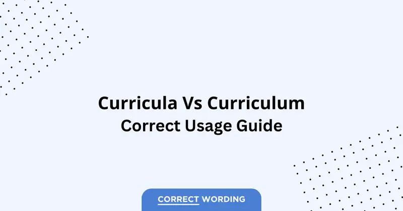 Curricula vs. Curriculum - Which is Correct?