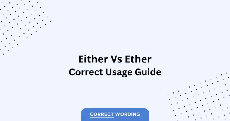 Either vs. Ether - Which is Correct?