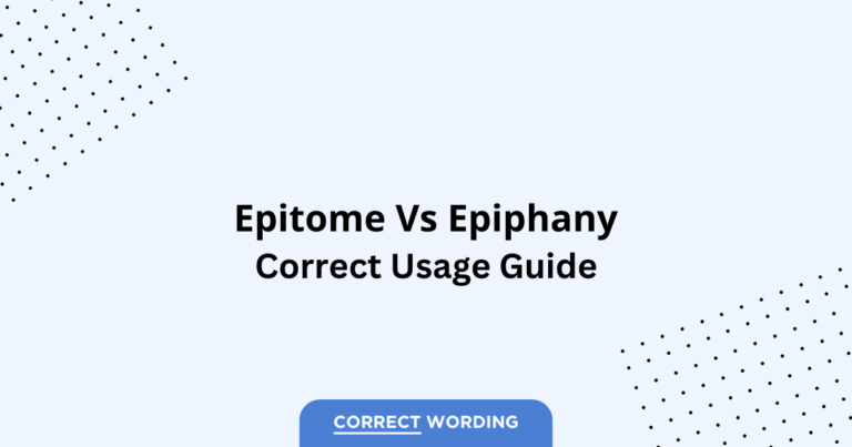 Epitome vs. Epiphany - Which is Correct?