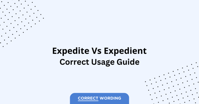 Expedite vs. Expedient - Which is Correct?