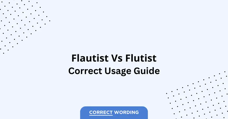 Flautist vs. Flutist - Which is Correct?