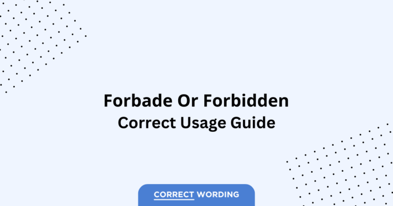 Forbade vs. Forbidden - Which is Correct?