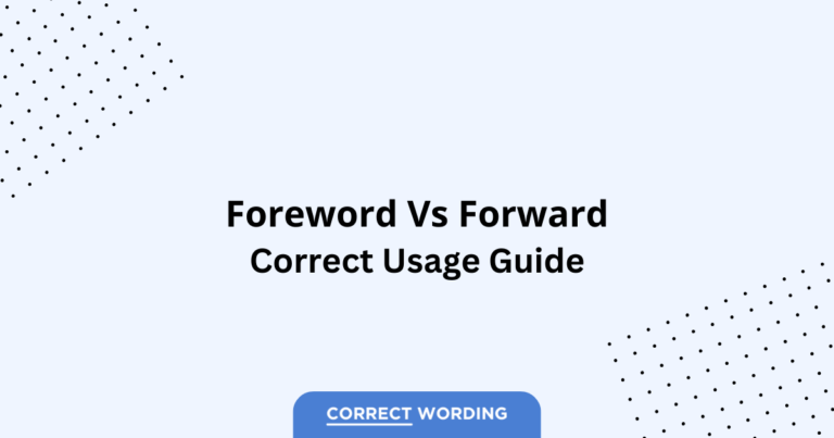 Foreword vs. Forward - Which is Correct?