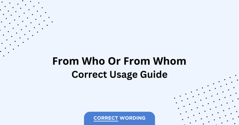 From Who vs. From Whom - Which is Correct?