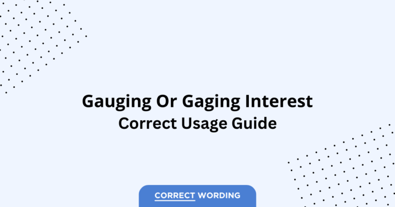 Gauging vs. Gaging - Which is Correct?