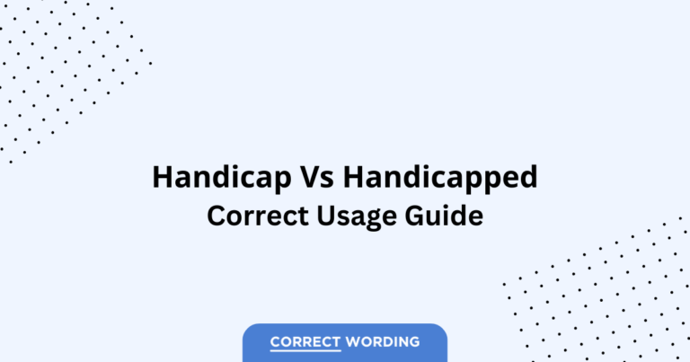 Handicap vs. Handicapped - Which is Correct?