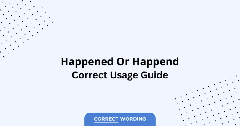 Happened vs. Happend - Which is Correct?