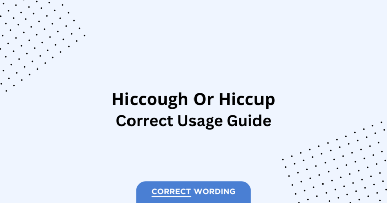Hiccough vs. Hiccup - Which is Correct?