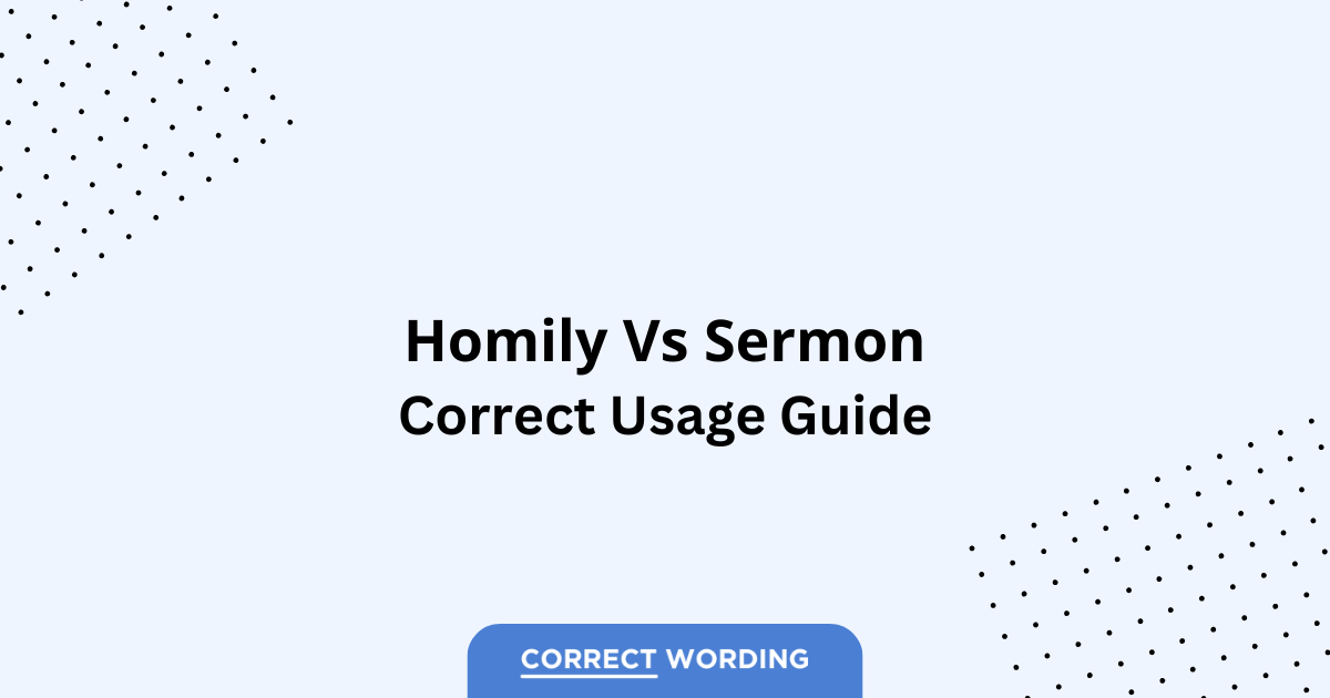 Homily vs. Sermon - Which is Correct?