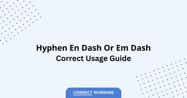 Hyphen vs. En Dash vs. Em Dash - Which is Correct?